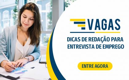 DICAS DE REDAÇÃO PARA ENTREVISTA DE EMPREGO