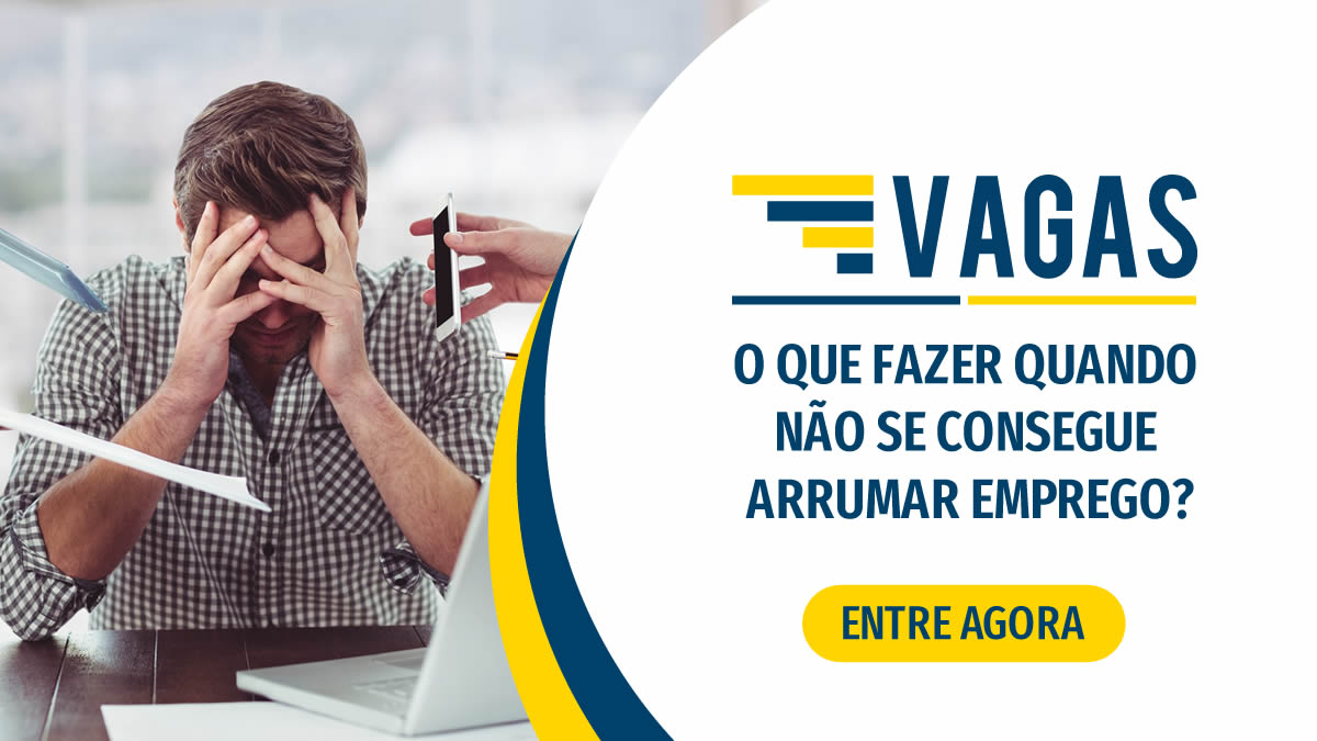 O que fazer quando não se consegue arrumar emprego?